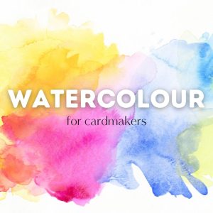 Watercolour For Card Makers