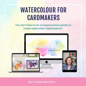 “Watercolour for Cardmakers online class — learn easy watercolour techniques for handmade cards with Kristy Coromandel”
